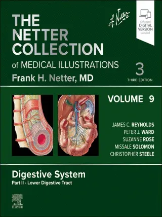 The Netter Collection of Medical Illustrations: Digestive System, Volume 9, Part II – Lower Digestive Tract, 3rd Edition