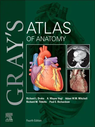 Gray’s Atlas of Anatomy, 4th Edition
