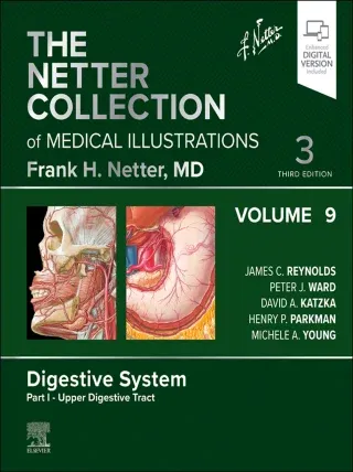 The Netter Collection of Medical Illustrations: Digestive System