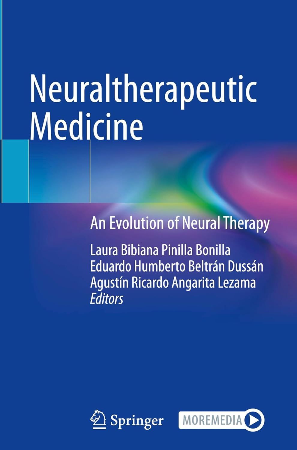 Neuraltherapeutic Medicine: An Evolution of Neural Therapy