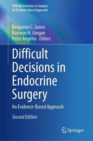 Difficult Decisions in Endocrine Surgery, 2025th Edition