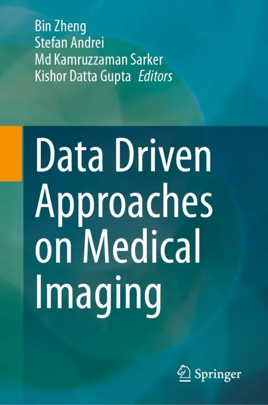 Data Driven Approaches on Medical Imaging (Original PDF from Publisher)