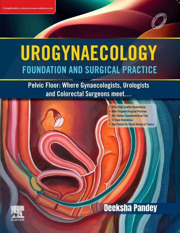 Urogynaecology: Foundation and Surgical Practice