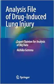 Analysis File of Drug-Induced Lung Injury: Expert Opinion for Analysis of Big Data, 2024th Edition