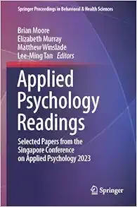 Applied Psychology Readings: Selected Papers from the Singapore Conference on Applied Psychology 2023