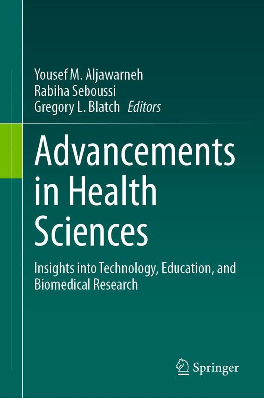 Advancements in Health Sciences: Insights into Technology, Education, and Biomedical Research