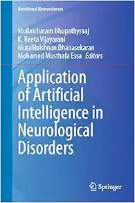 Application of Artificial Intelligence in Neurological Disorders (Nutritional Neurosciences), 2024th Edition