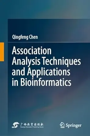 Association Analysis Techniques and Applications in Bioinformatics