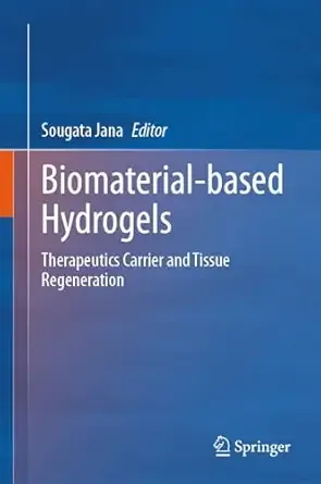 Biomaterial-based Hydrogels: Therapeutics Carrier and Tissue Regeneration