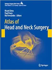 Atlas of Head and Neck Surgery (Springer Surgery Atlas Series), 2024th Edition (Original PDF from Publisher)
