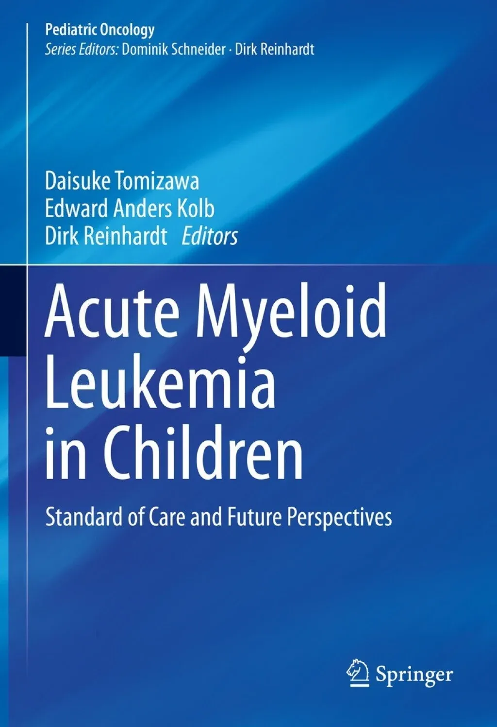 Acute Myeloid Leukemia in Children: Standard of Care and Future Perspectives (
