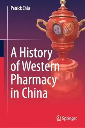 History of Western Pharmacy in China