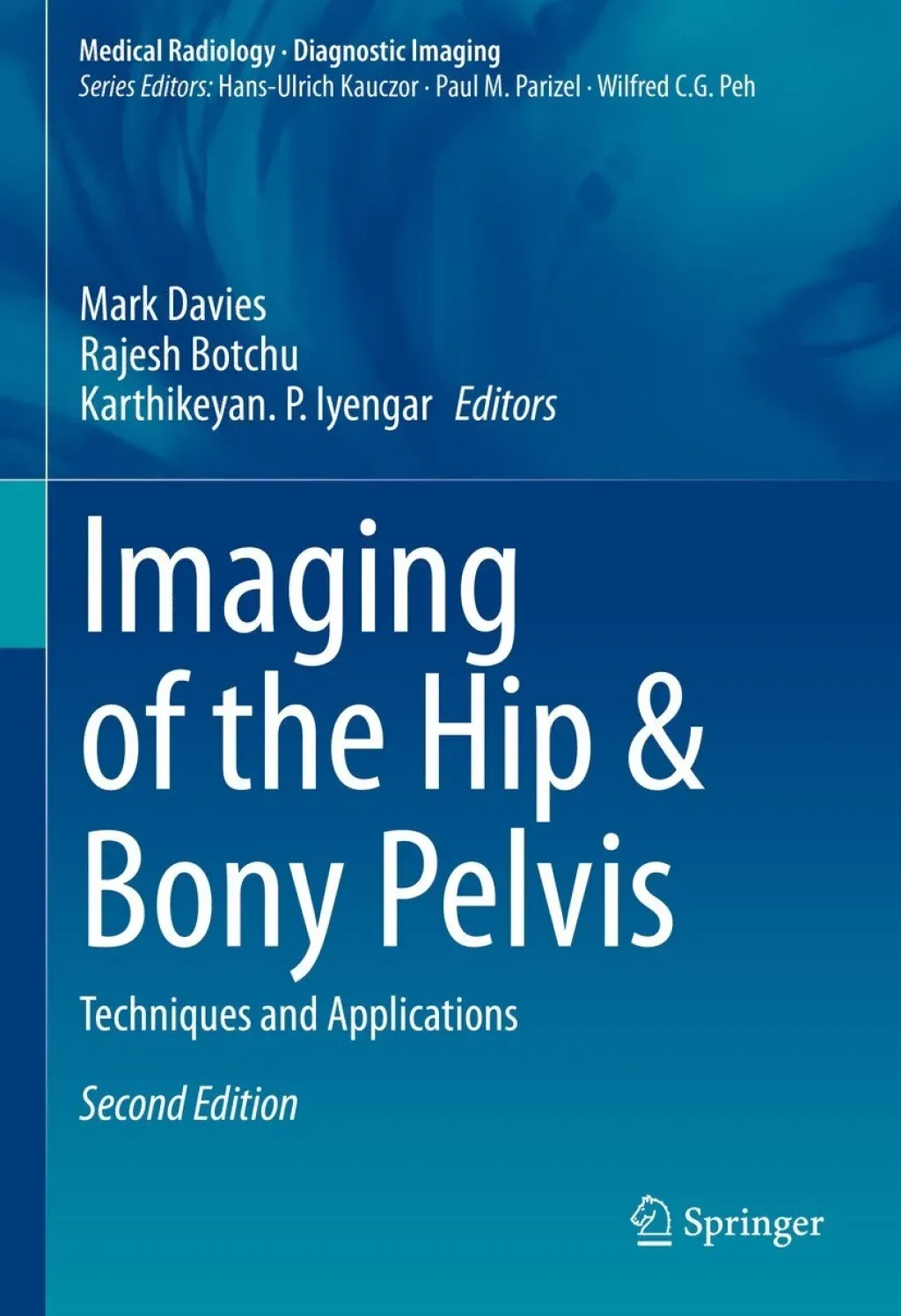 Imaging of the Hip &amp; Bony Pelvis: Techniques and Applications, 2nd Edition (Original PDF from Publisher)