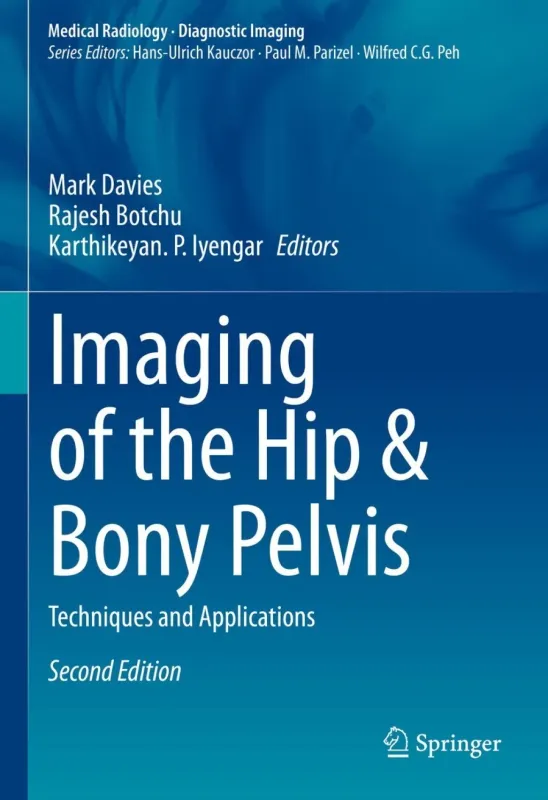 Imaging of the Hip &amp; Bony Pelvis: Techniques and Applications, 2nd Edition (Original PDF from Publisher)