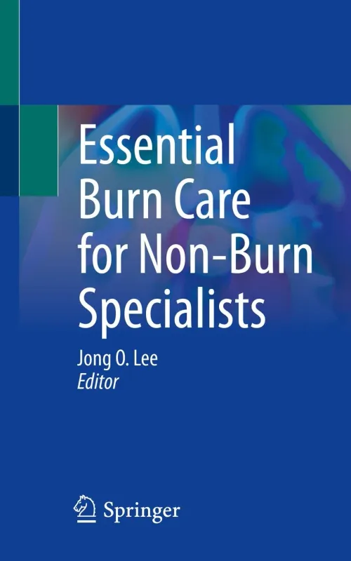 Essential Burn Care for Non-Burn Specialists (Original PDF from Publisher