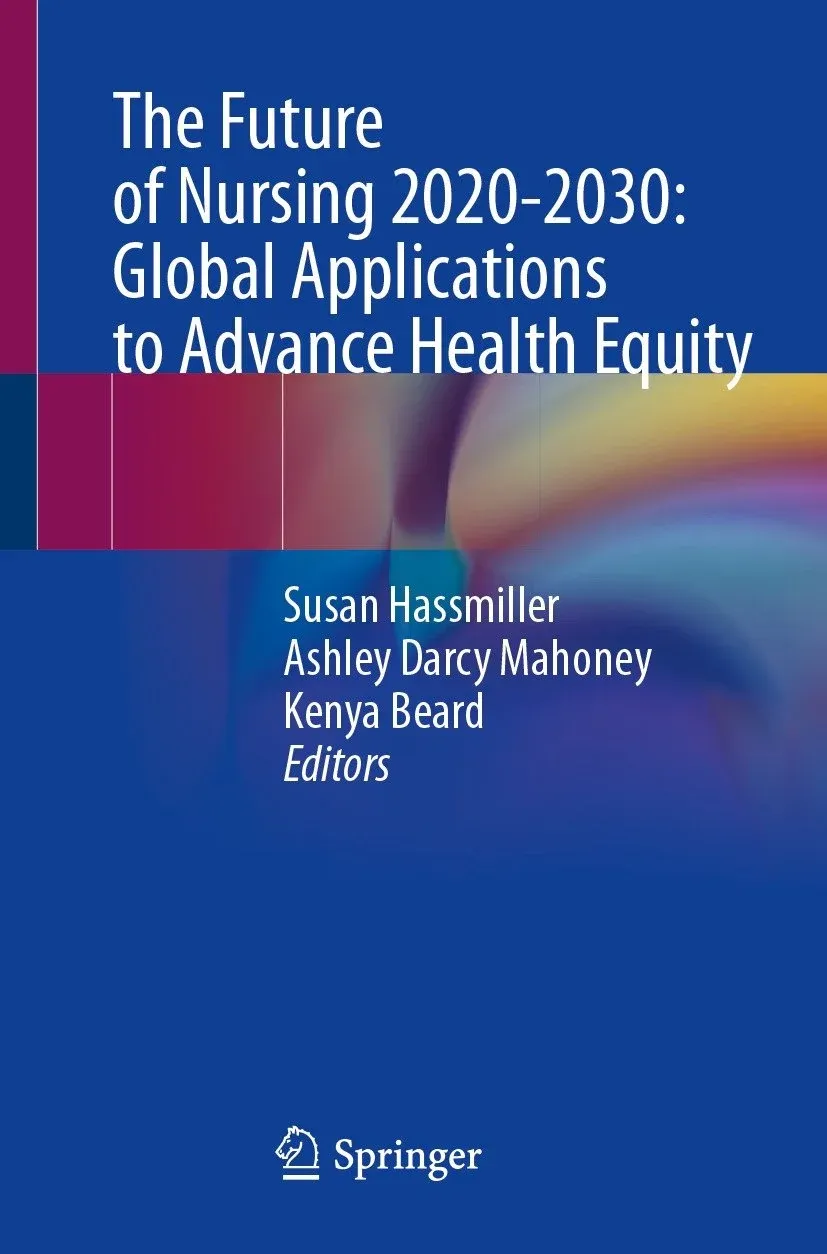 Future of Nursing 2020-2030: Global Applications to Advance Health Equity (Original PDF from Publisher)