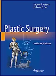 Plastic Surgery: An Illustrated History
