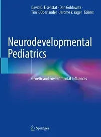 Neurodevelopmental Pediatrics: Genetic and Environmental Influences
