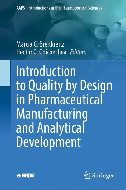 Introduction to Quality by Design in Pharmaceutical Manufacturing and Analytical Development