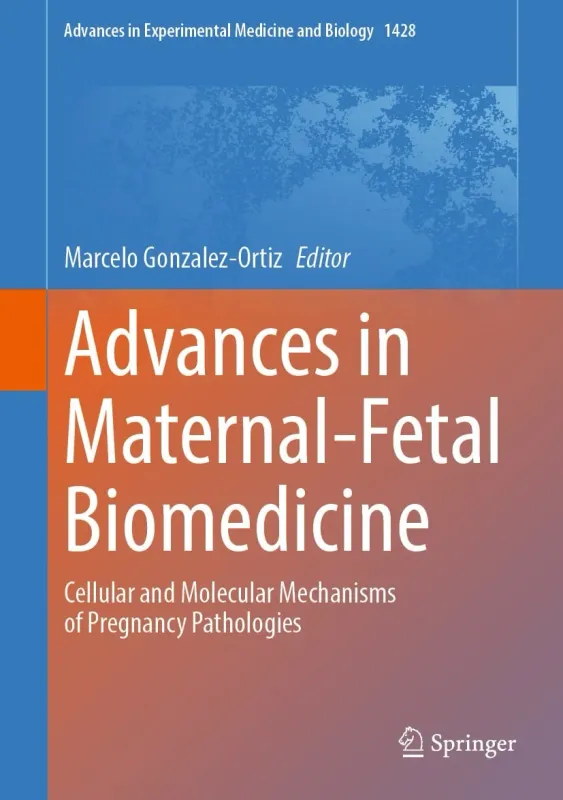 Advances in Maternal-Fetal Biomedicine (Original PDF from Publisher)