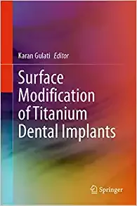 Surface Modification of Titanium Dental Implants