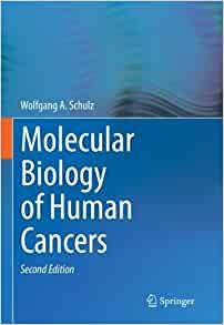Molecular Biology of Human Cancers, 2nd EditionMolecular Biology of Human Cancers, 2nd Edition