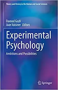 Experimental Psychology: Ambitions and Possibilities (Theory and History in the Human and Social Sciences