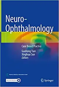 Neuro-Ophthalmology: Case Based Practice