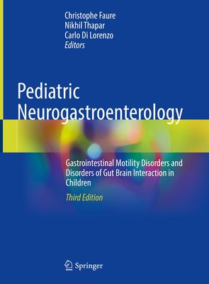 Pediatric Neurogastroenterology 3e