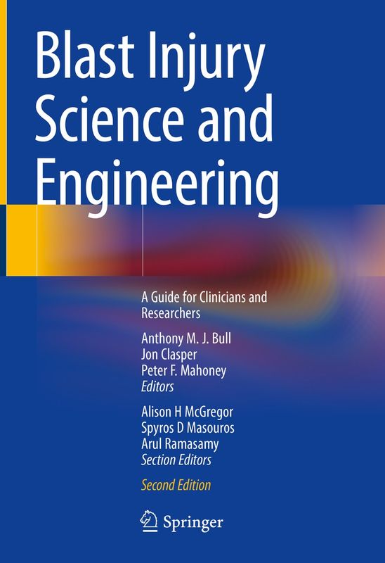 Blast Injury Science and Engineering, 2nd Edition
