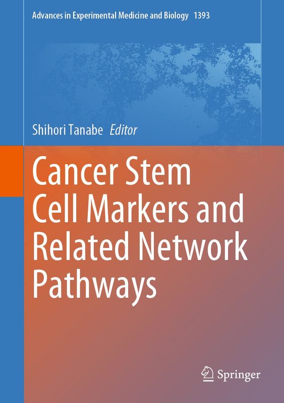 Cancer Stem Cell Markers and Related Network Path-ways