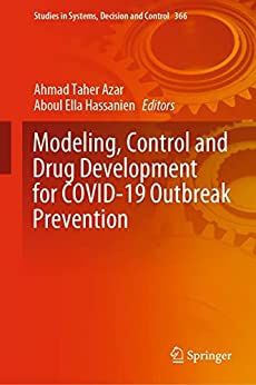 Modeling, Control and Drug Development for COVID-19 Outbreak Prevention (Studies in Systems, Decision and Control Book 366