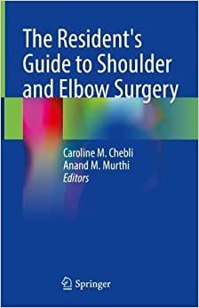 The Resident’s Guide to Shoulder and Elbow Surgery
