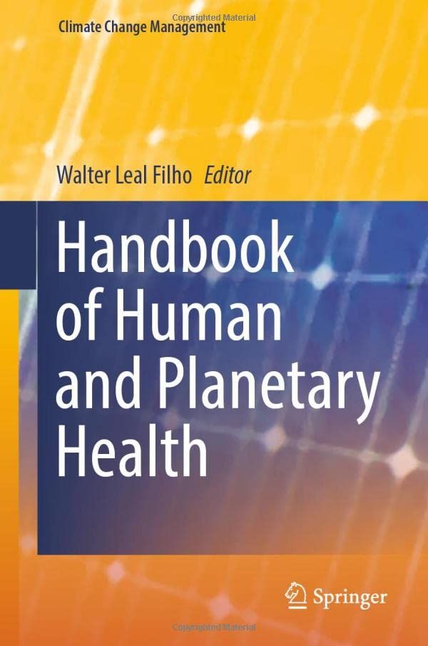 Safeguarding human health in the Anthropocene epoch: report of The Rockefeller Foundation-Lancet Commission  on planetary health