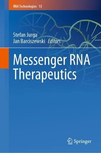 Messenger RNA Therapeutics (RNA Technologies, 13