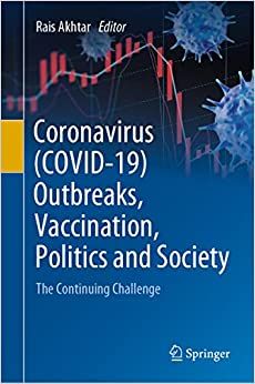 Coronavirus (COVID-19) Outbreaks, Vaccination, Politics and Society: The Continuing Challenge