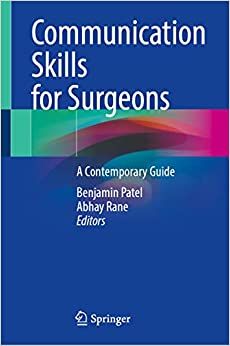 Communication Skills for Surgeons: A Contemporary Guide
