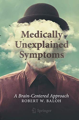 Medically Unexplained Symptoms: A Brain-Centered Approach