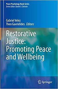 Restorative Justice: Promoting Peace and Wellbeing (Peace Psychology Book Series)