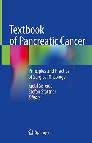 Textbook of Pancreatic Cancer: Principles and Practice of Surgical Oncology