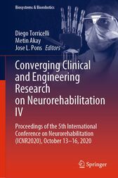 Converging Clinical and Engineering Research on Neurorehabilitation IV : Proceedings of the 5th International Conference on Neurorehabilitation (ICNR2020), October 13–16, 2020