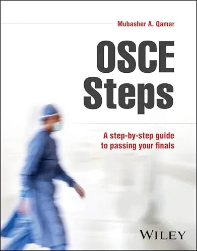 OSCE Steps: A Step-by-step Guide to Passing Your Finals