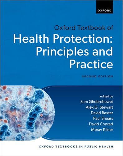 Oxford Textbook of Health Protection: Principles and Practice (Oxford Textbooks in Public Health), 2nd edition