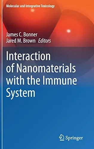 Interaction of Nanomaterials with the Immune System (Molecular and Integrative Toxicology)