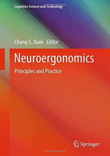 Neuroergonomics: Principles and Practice (Cognitive Science and Technology