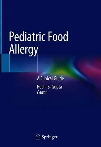 Pediatric Food Allergy: A Clinical Guide
