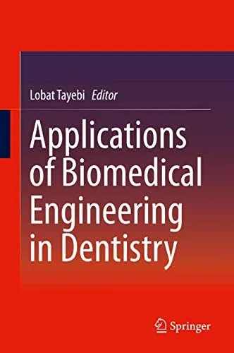 Applications of Biomedical Engineering in Dentistry