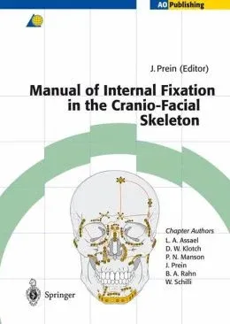 Manual of Internal Fixation in the Cranio-Facial Skeleton: Techniques Recommended by the AO/ASIF Maxillofacial Group