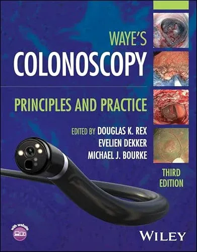 Waye’s Colonoscopy: Principles and Practice, 3rd edition