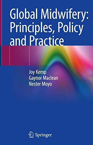 Global Midwifery: Principles, Policy and Practice